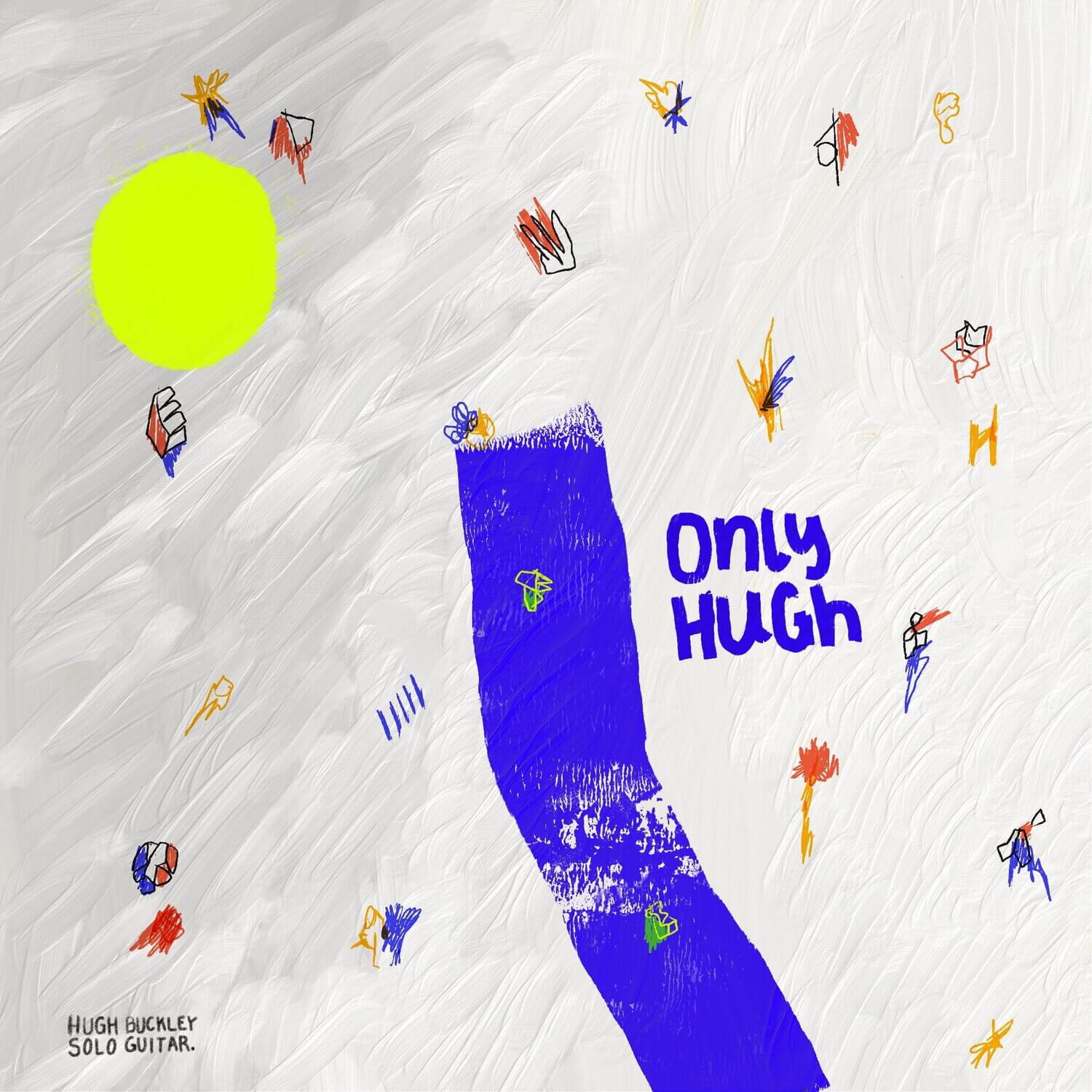 New Album Release “Only Hugh” Solo Guitar Album from Hugh Buckley